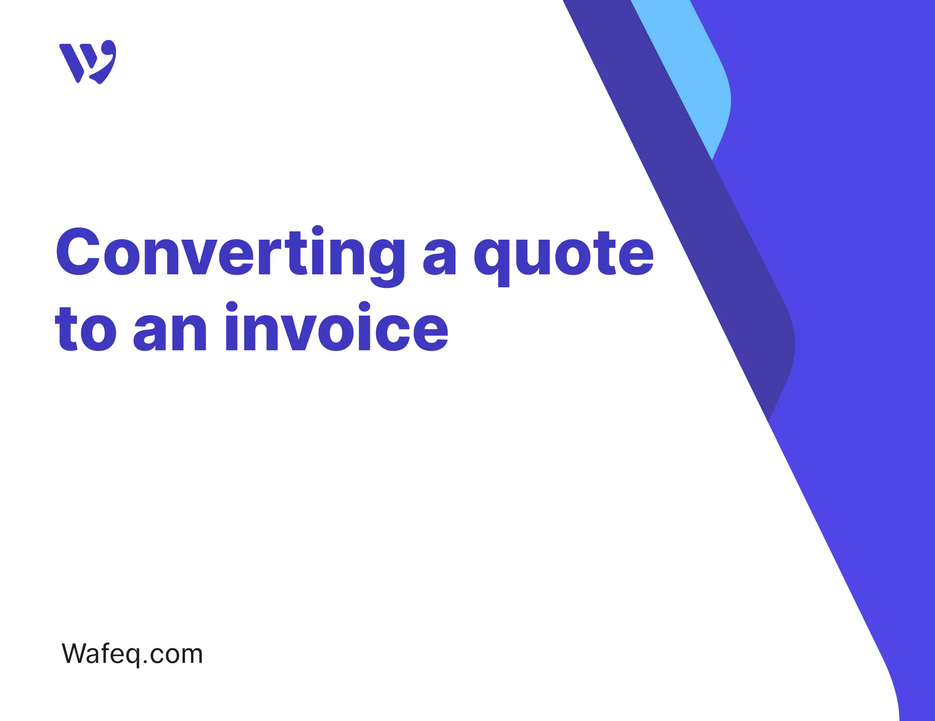 Converting a Quote into an Invoice/Delivery Note